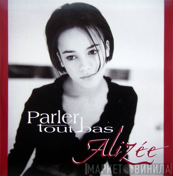 Alizée  - Parler Tout Bas