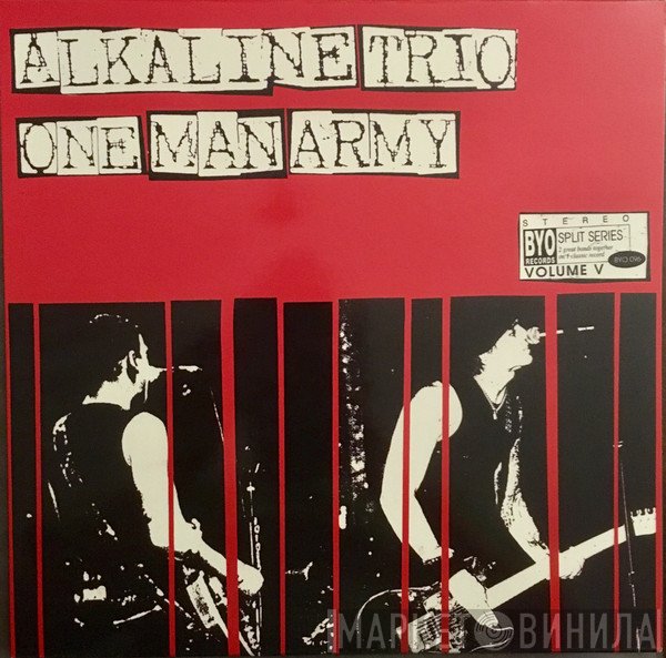 Alkaline Trio / One Man Army   - BYO Split Series / Volume V