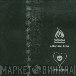 Alkaline Trio / Hot Water Music  - Split EP