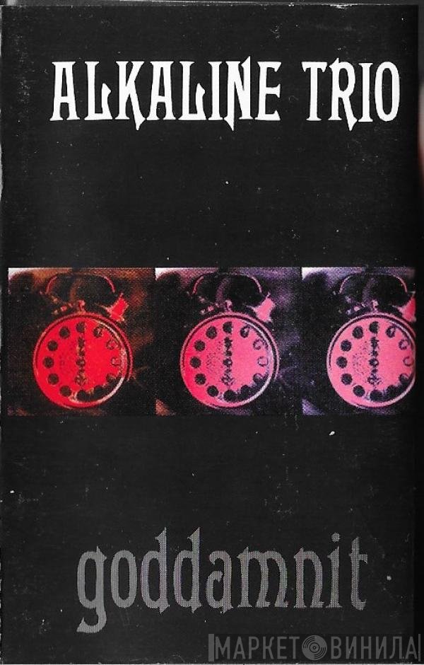 Alkaline Trio  - Godamnit