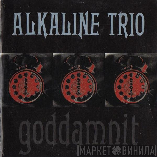 Alkaline Trio - Goddamnit