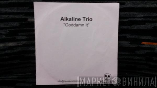 Alkaline Trio  - Goddamnit