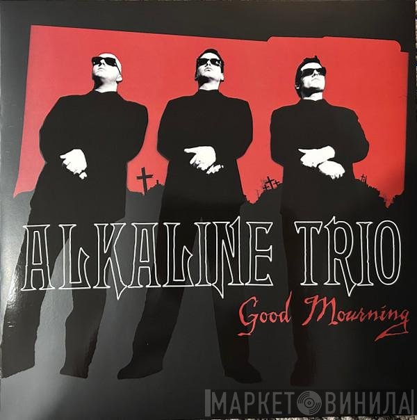 Alkaline Trio  - Good Mourning