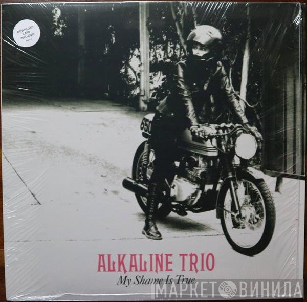 Alkaline Trio - My Shame Is True
