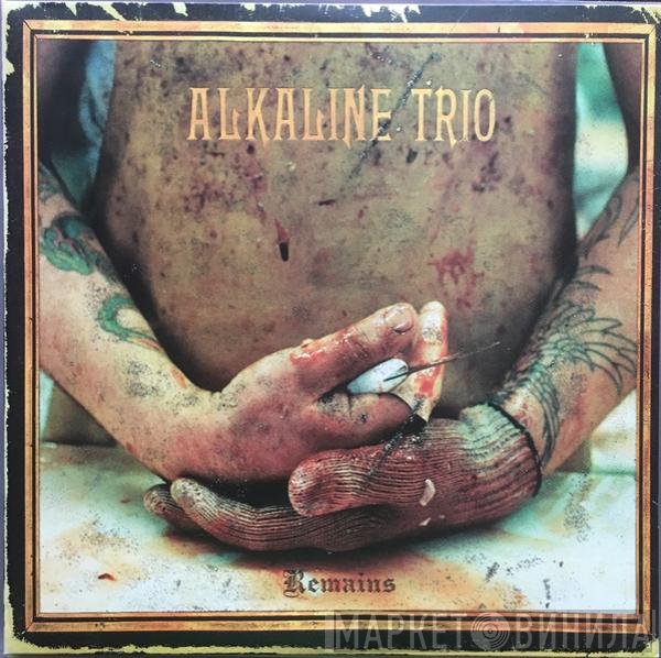 Alkaline Trio  - Remains