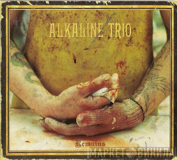 Alkaline Trio  - Remains