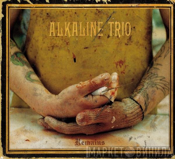 Alkaline Trio  - Remains
