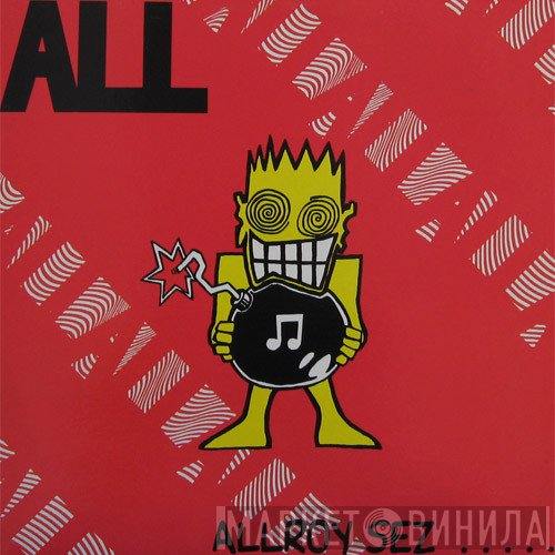 All   - Allroy Sez .....