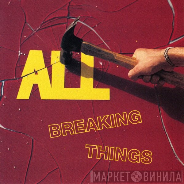 All   - Breaking Things