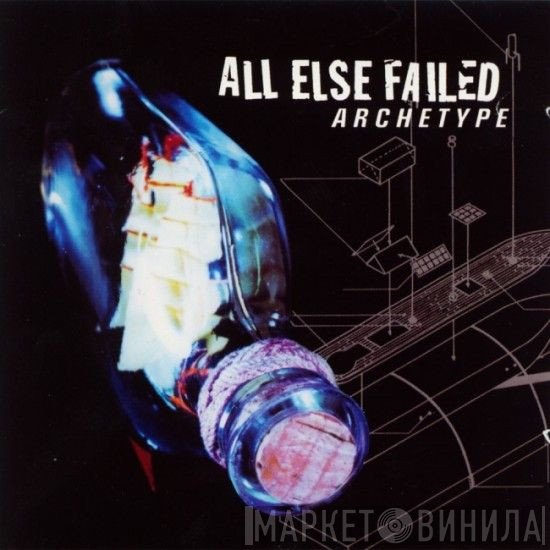 All Else Failed - Archetype