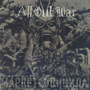 All Out War  - Give Us Extinction
