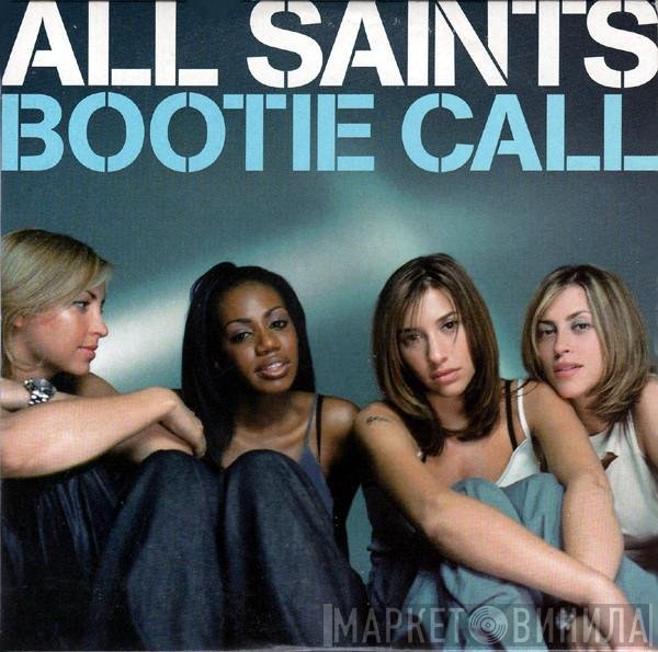 All Saints  - Bootie Call