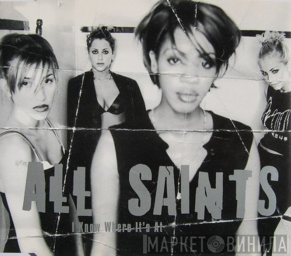 All Saints - I Know Where It's At