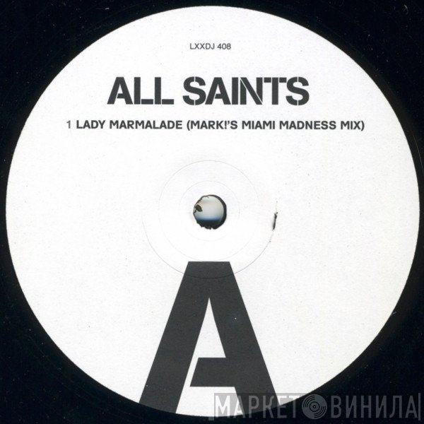 All Saints - Lady Marmalade