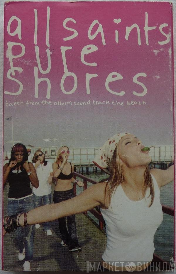 All Saints - Pure Shores