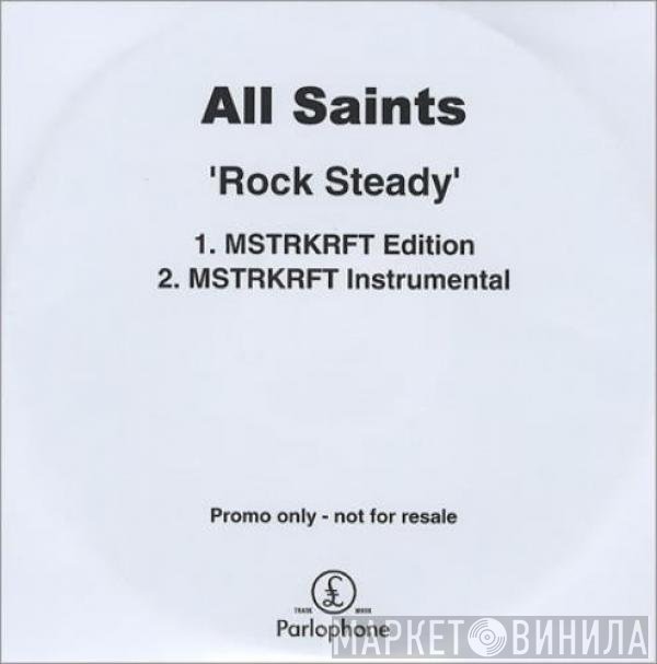 All Saints - Rock Steady