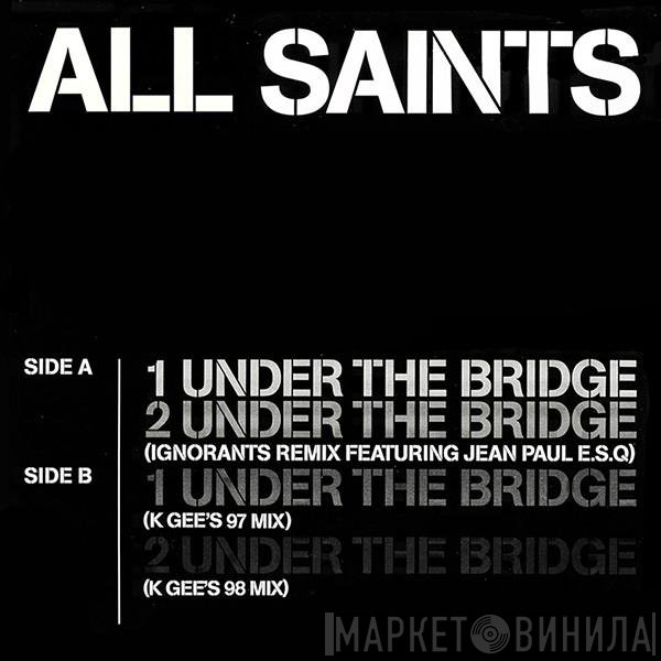All Saints - Under The Bridge / Lady Marmalade (Remixed)