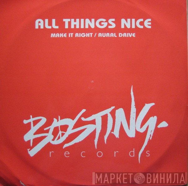 All Things Nice - Make It Right / Aural Drive