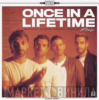 All Time Low  - Once In A Lifetime