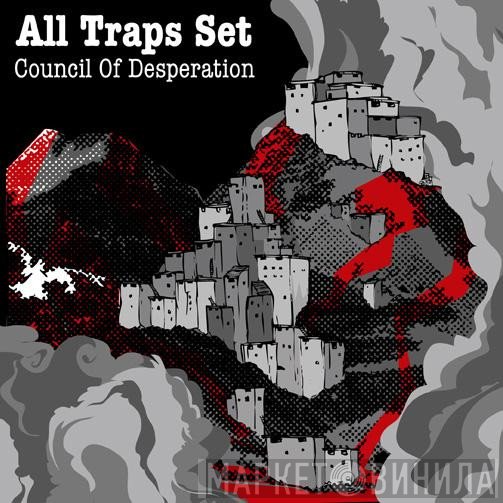 All Traps Set - Council Of Desperation