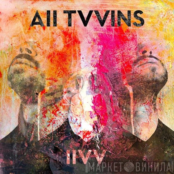 All Tvvins  - llVV