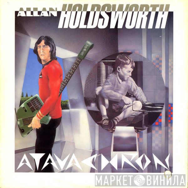 Allan Holdsworth  - Atavachron