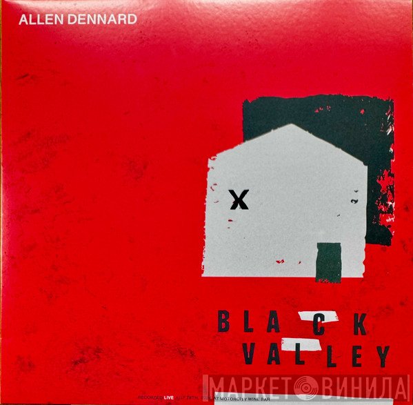 Allen Dennard  - Black Valley