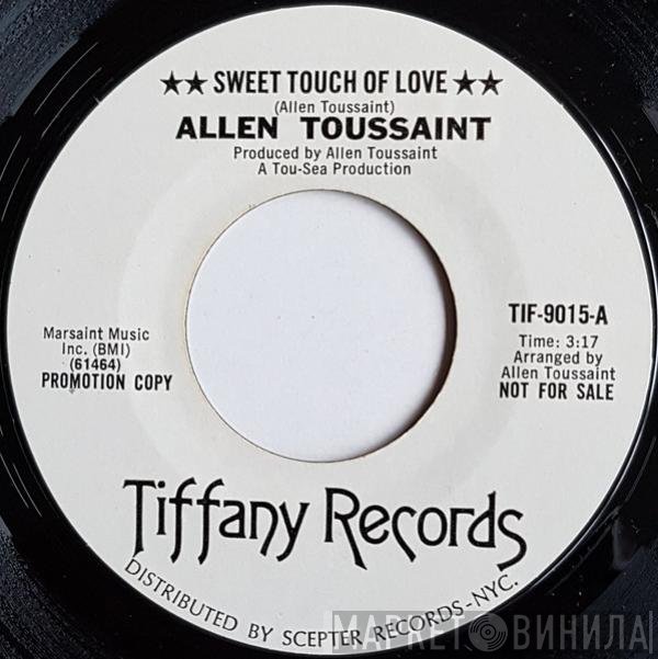 Allen Toussaint - Sweet Touch Of Love / From A Whisper To A Scream