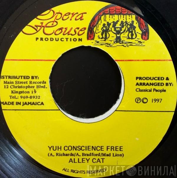 Alley Cat  - Yuh Conscience Free