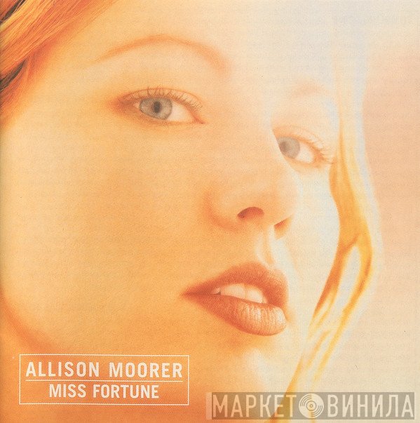 Allison Moorer - Miss Fortune