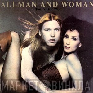 Allman And Woman - Two The Hard Way