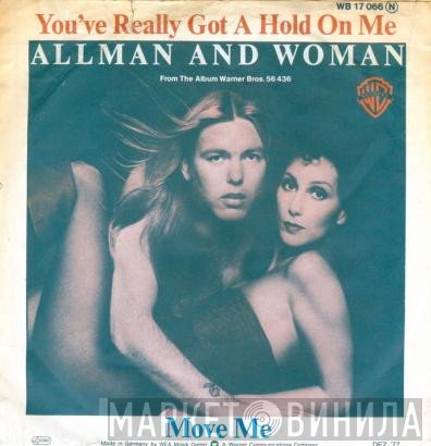 Allman And Woman  - You've Really Got A Hold On Me