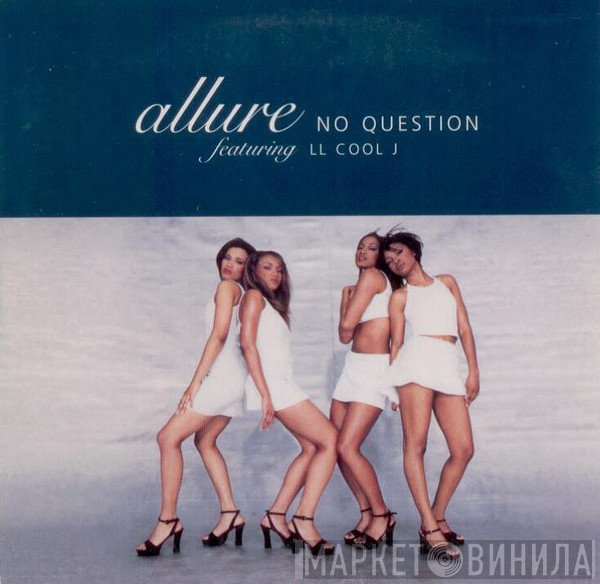 Allure   - No Question