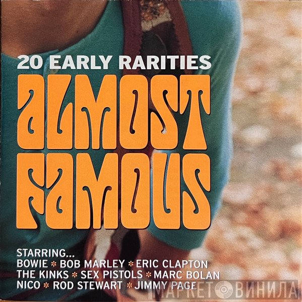  - Almost Famous (20 Early Rarities)