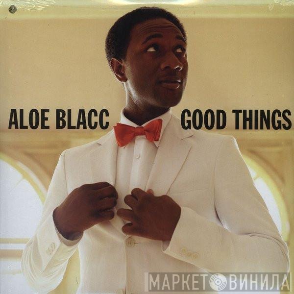 Aloe Blacc  - Good Things