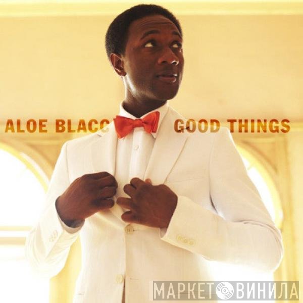 Aloe Blacc  - Good Things
