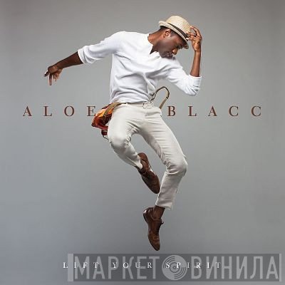 Aloe Blacc  - Lift Your Spirit
