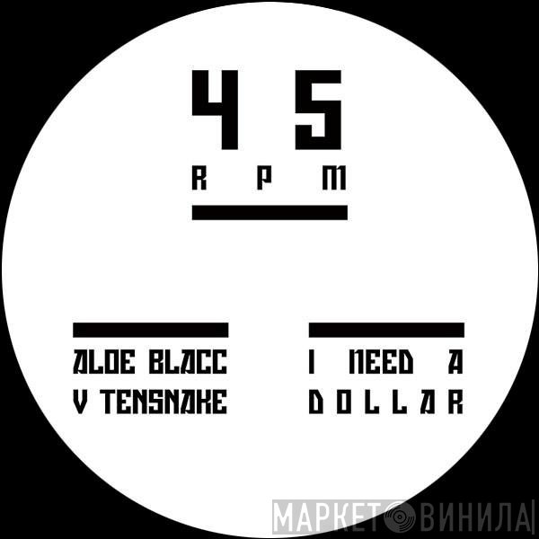Aloe Blacc, Tensnake - I Need A Dollar