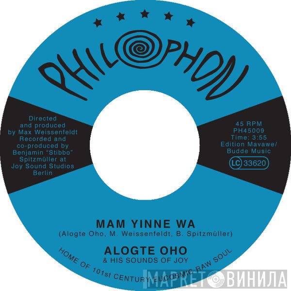 Alogte Oho & His Sounds of Joy - Mam Yinne Wa / Yu Ya Yumma
