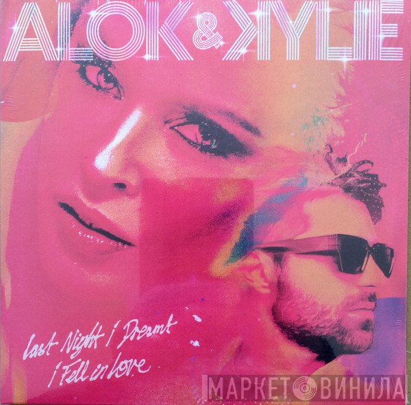Alok , Kylie Minogue - Last Night I Dreamt I Fell In Love 