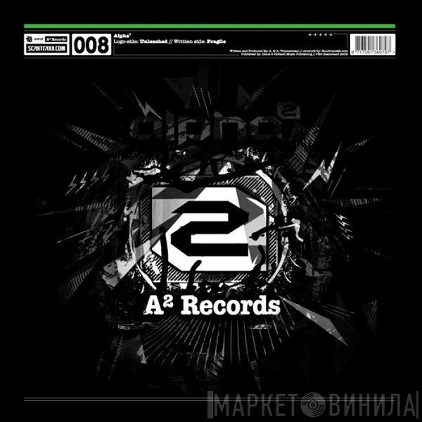 Alpha²  - Unleashed // Fragile