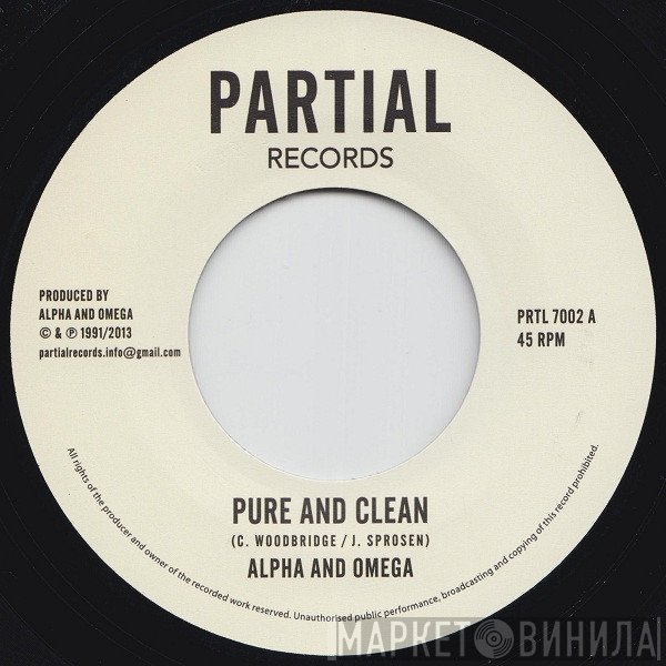 Alpha & Omega  - Pure And Clean
