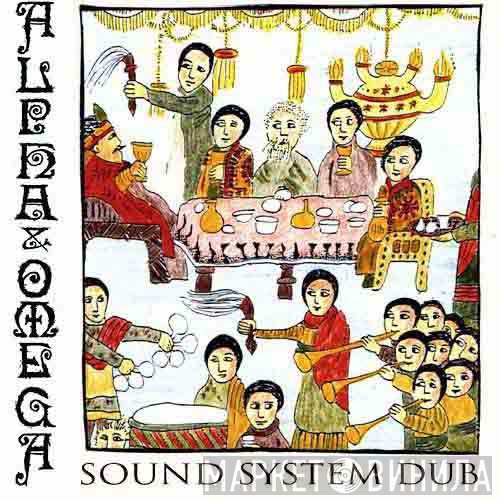 Alpha & Omega  - Sound System Dub