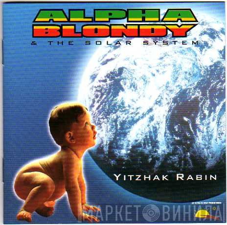 Alpha Blondy & The Solar System  - Yitzhak Rabin