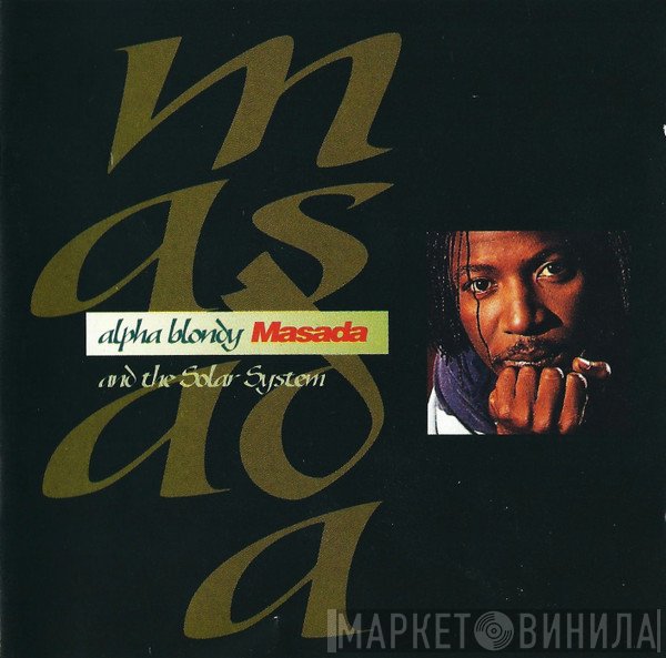 Alpha Blondy And The Solar System  - Masada