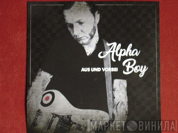 Alpha Boy  - Aus Und Vorbei