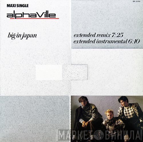 Alphaville  - Big In Japan