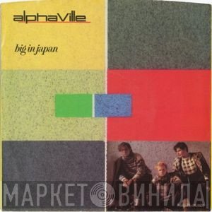 Alphaville  - Big In Japan