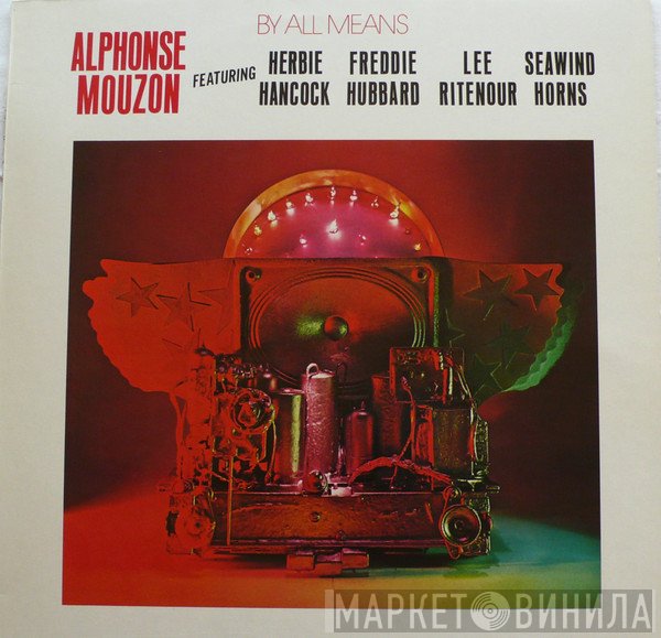 Alphonse Mouzon Featuring Herbie Hancock • Freddie Hubbard • Lee Ritenour • The Seawind Horns  - By All Means
