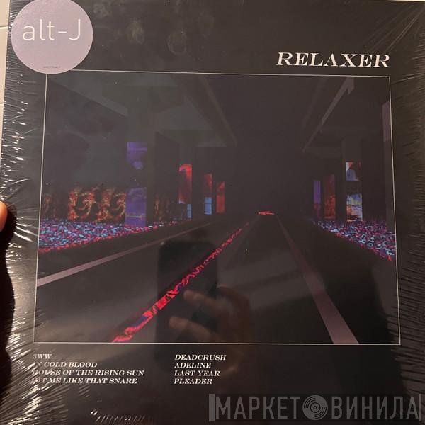 Alt-J - Relaxer